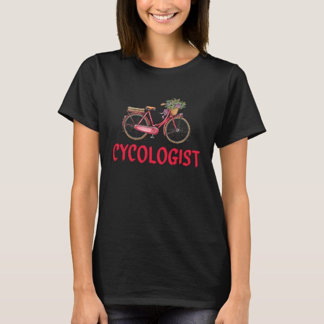 Cycologis  psychologist avid Cyclist & Cycling T-Shirt (Vorderseite)