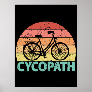 Cycopath Funny Cycling Bicycle Poster
