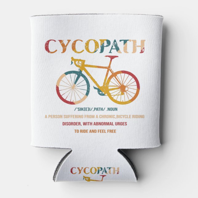 Cycopath Funny Cycling für Radfahrer und Biker Dosenkühler (Vorderseite)
