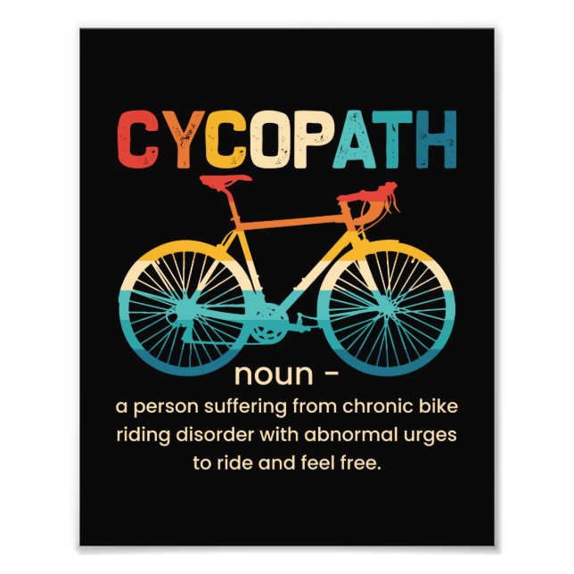Cycopath Funny Cycling für Radfahrer und Biker Fotodruck (Vorne)