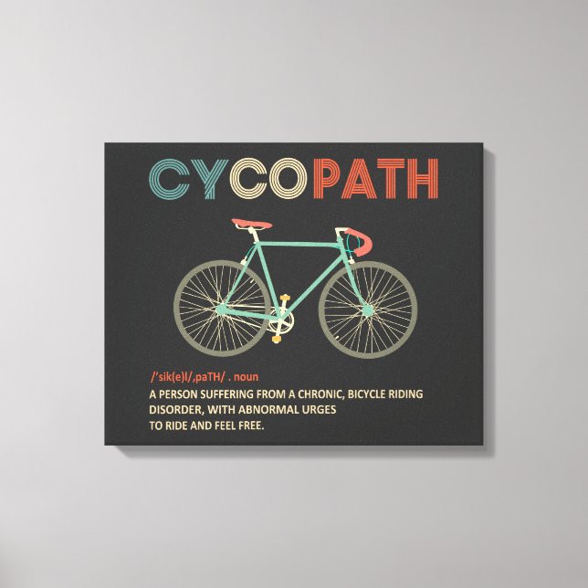 Cycopath Funny Cycling für Radfahrer und Biker Leinwanddruck (Vorderseite)