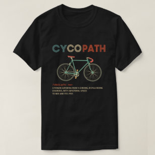 Cycopath Funny Cycling für Radfahrer und Biker T-Shirt