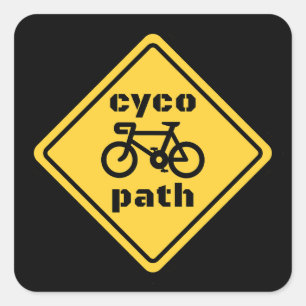 Cycopath Funny Road Sign for Cycopath Lover Quadratischer Aufkleber