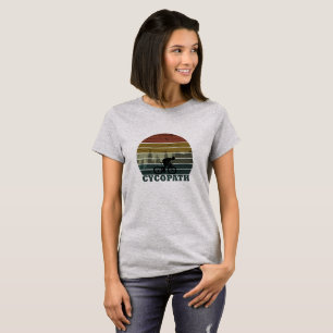 Cycopath - Mountainbiken - Lustiges Radfahren T-Shirt