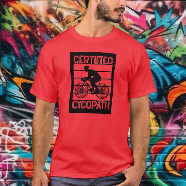 Cykopath für Radfahrer T-Shirt (Cycopath for Cyclists Red T-Shirt - put this design on any color T-shirt))