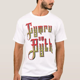 Cymru Am Byth. Wales Forever T - Shirt