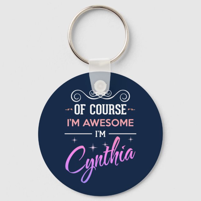 Cynthia Natürlich bin ich Phantastisch Schlüsselanhänger (Vorderseite)
