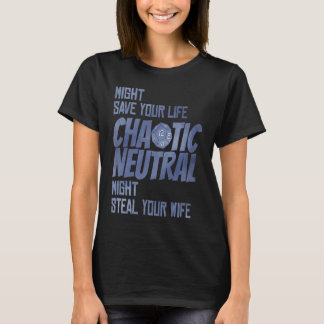 D20 Critical Roles Dice Tabletop Chaotic Neutral D T-Shirt