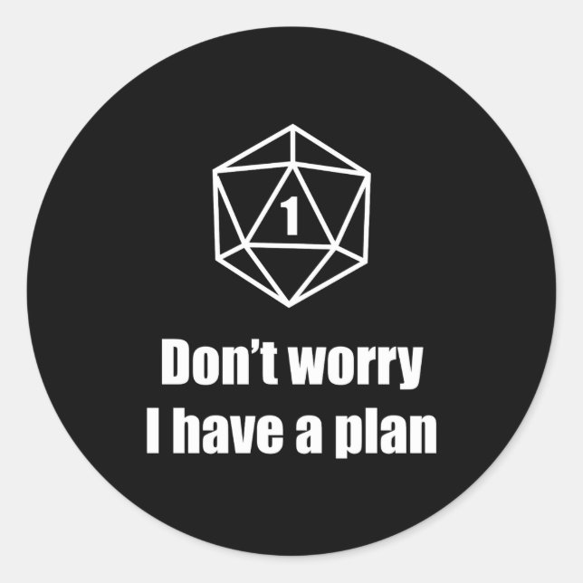 D20 Fail Dont Worry I Have A Plan  Runder Aufkleber (Vorderseite)