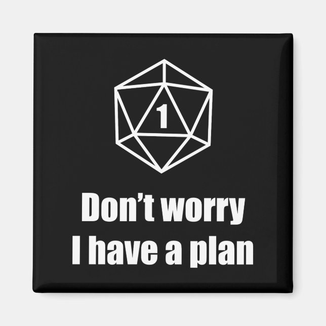 D20 Fehlschlag Keine Sorge Ich Habe Einen Plan  Magnet (Vorne)