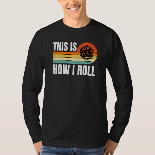 D20 Wie Roll Funny Rpg Tabletop Gamer Dice Retro T-Shirt (Vorderseite)