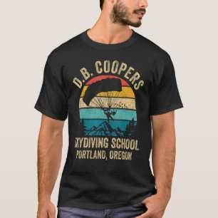 D B Coopers Fallschirmsprung Schule Portland Orego T-Shirt