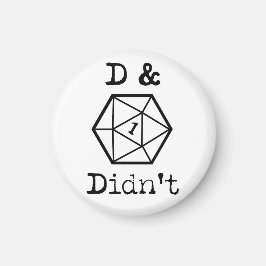 D&D hat nicht 1 Joke gehabt Magnet