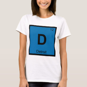 D - Detroit Michigan Stadt Chemie Periodensystem T-Shirt