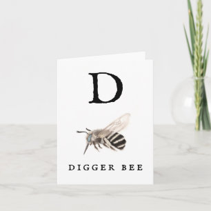 "D" Digger Bee