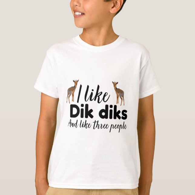 D ist für Dik Dik T-Shirt (Vorderseite)