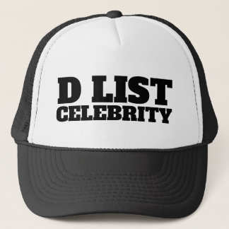 D LIST CELEBRITY TRUCKERKAPPE