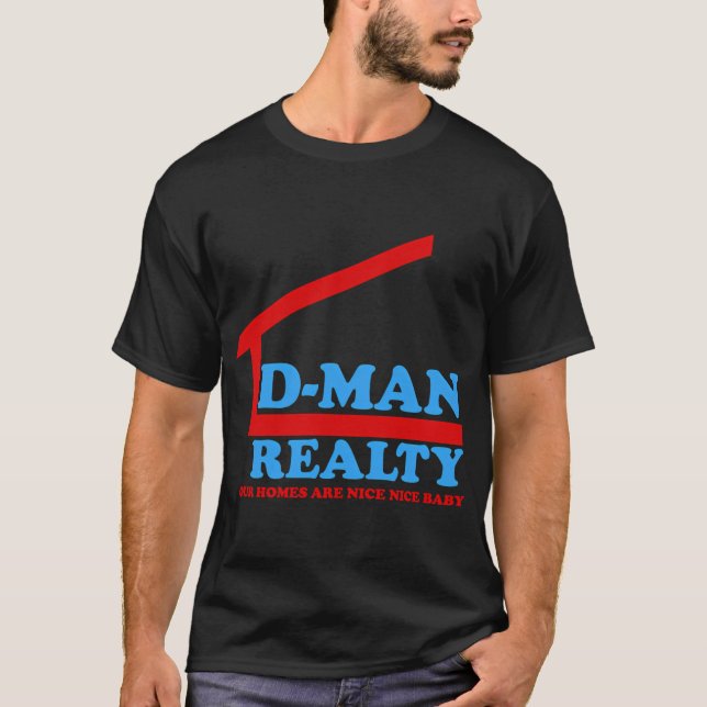 D-Man Realty T-Shirt (Vorderseite)