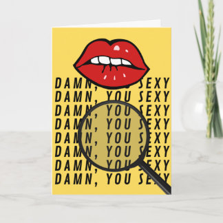 D*mn You Sexy - Trouvez la carte de voeux mensongè