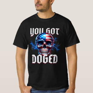 D.O.G.E. "You Got DOGED"-T - Shirt