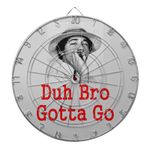 DA BRO GOTTA GO DARTSCHEIBE (vorne)