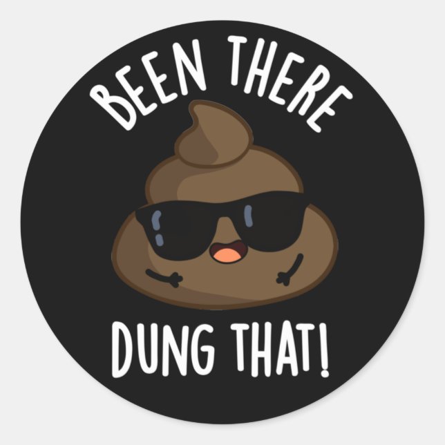 Da Dung, dass lustige Kack Pun Dark BG Runder Aufkleber (Vorderseite)