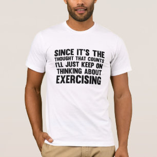 Da es der Gedanke ist, der zählt T-Shirt