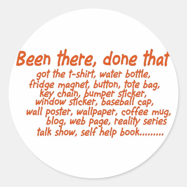 Da gewesen, getan runder aufkleber (Vorderseite)