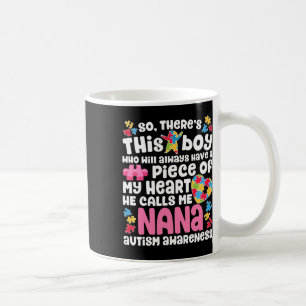 Da ist dieser Junge, den er mich Nana Autismus Awa Kaffeetasse