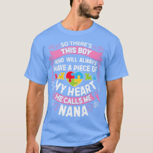 Da ist dieser Junge, den er mich Nana Autismus Bew T-Shirt
