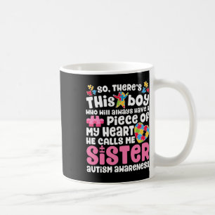 Da ist dieser Junge, den er mich Schwester Autism  Kaffeetasse