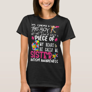 Da ist dieser Junge, den er mich Schwester Autism T-Shirt