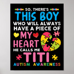 Da ist dieser Junge, den er mich Titi Autismus Awa Poster