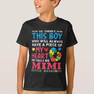 Da ist dieser Junge, den er Mimi Autismus-Bewussts T-Shirt