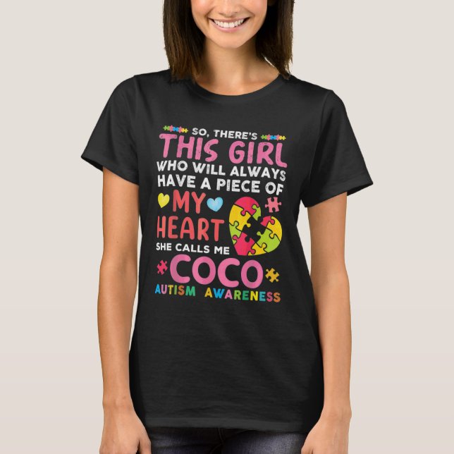 Da ist dieses Mädchen, das sie mich Coco Autismus  T-Shirt (Vorderseite)