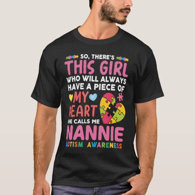 Da ist dieses Mädchen, das sie mich Nannie Autismu T-Shirt (Vorderseite)