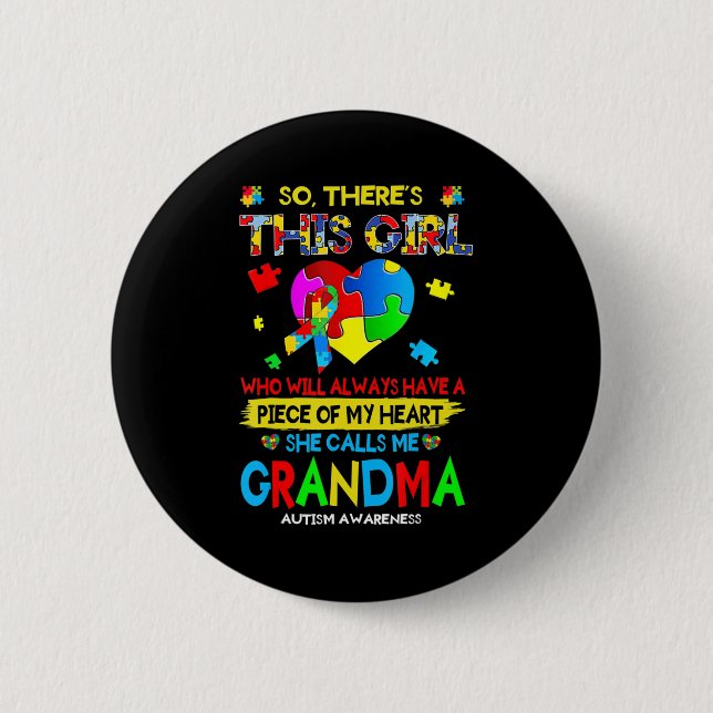 Da ist dieses Mädchen, das sie mich Oma Autismus A Button (Vorderseite)