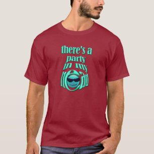 Da ist ein Party in meinem Kopf T-Shirt