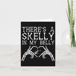 Da ist ein Skelly in meinem Bauch Funny Halloween Karte