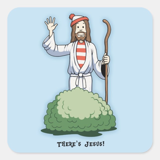 Da ist Jesus! Quadratischer Aufkleber (Vorderseite)