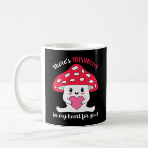 Da ist Pilz in meinem Herzen für dich Kaffeetasse