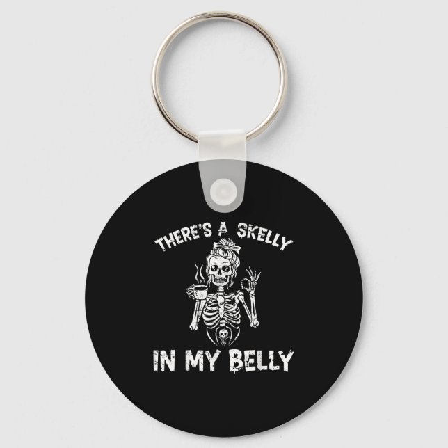 Da ist Skelly in meinem Bauch Halloween schwangere Schlüsselanhänger (Vorderseite)