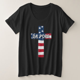 DA POPE - Erster amerikanischer Papst, Erster Meme Große Größe T-Shirt
