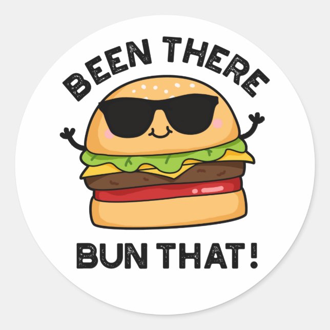 Da war Bun dieser lustigen Burger Pun Runder Aufkleber (Vorderseite)