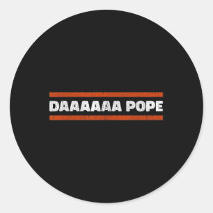 Daaaaa Pope - Funny Habemus Papam Leo Xiv Chicago Runder Aufkleber