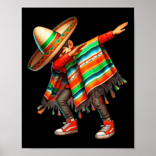 Dab Dance Dabbing Mexican Poncho Cinco De Mayo Poster