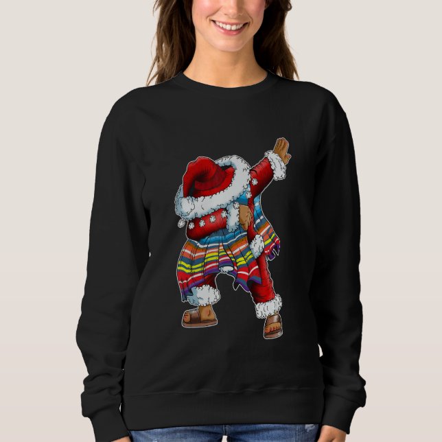 Dab Santa Claus With Mexican Poncho Is Dabbing Sweatshirt (Vorderseite)