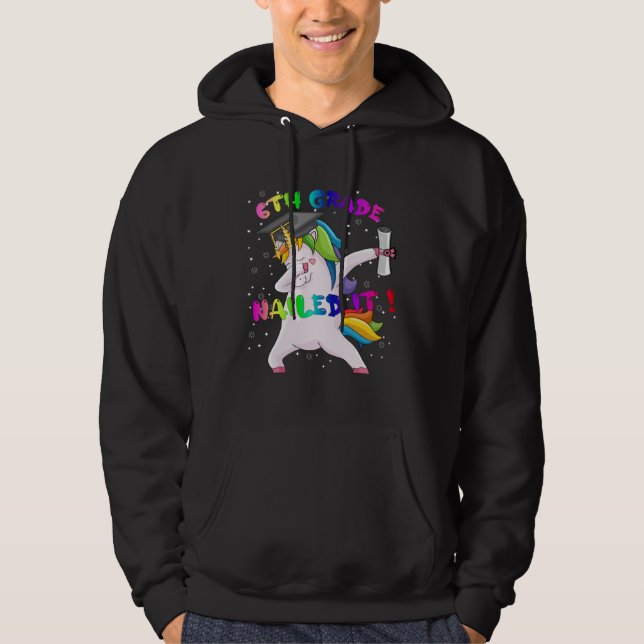 Dab Unicorn Sixth 6th Grade Graduation Cap Nailed  Hoodie (Vorderseite)
