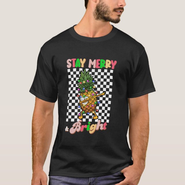 Dabbing Ananas Bleibe Merry and Bright Groovy Chr T-Shirt (Vorderseite)