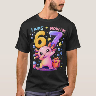 Dabbing Axolotl 7. Geburtstag Ich war 6 jetzt bin T-Shirt